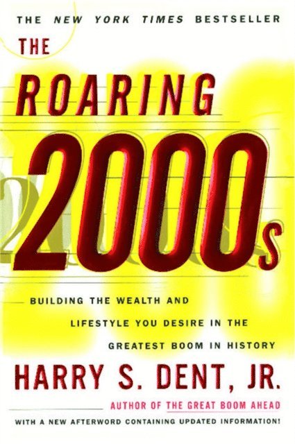 Harry S. Dent - Roaring 2000'S, E-bok