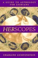 Herscopes: A Guide to Astrology for Lesbians
