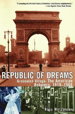 Ross Wetzsteon - Republic of Dreams, Häftad