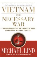 Vietnam the Necessary War