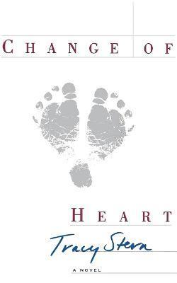 Tracy Stern - Change of Heart, Häftad