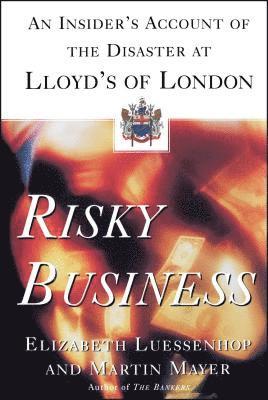 Martin Mayer, Elizabeth Luessenhop - Risky Business, Häftad. Tillgänglighet: Lägg i varukorg