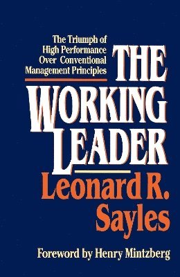 Leonard R. Sayles - Working Leader, Häftad