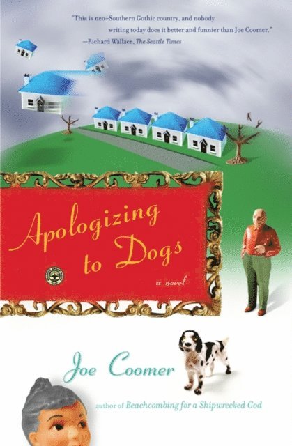 Joe Coomer - Apologizing to Dogs, E-bok