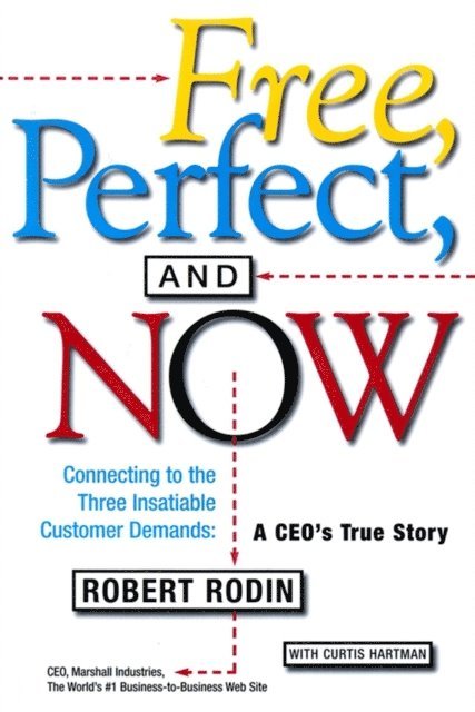Robert Rodin - Free, Perfect, and Now, E-bok