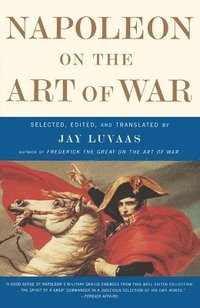 Napoleon On the Art of War