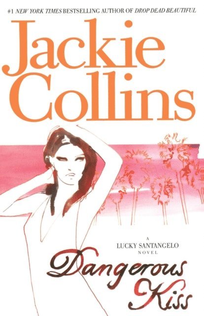 Jackie Collins - Dangerous Kiss, E-bok