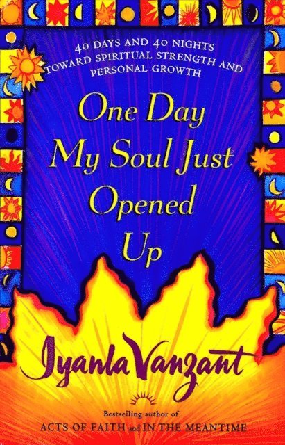 Iyanla Vanzant - One Day My Soul Just Opened Up, E-bok