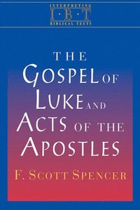 Gospel of Luke & the Acts of the Apostles