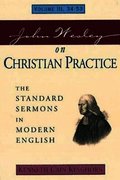 John Wesley on Christian Practice