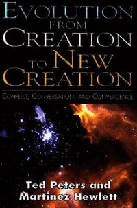 Evolution from Creation to New Creation
