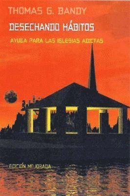 Thomas G Bandy - Desechando Habitos, Häftad