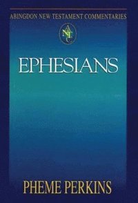 Abingdon New Testament Commentaries: Ephesians