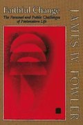 Faithful Change: The Personal and Public Challenges of Postmodern Life