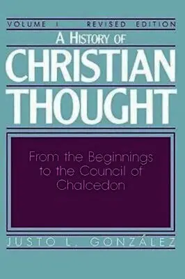 From Beginnings to the Council of Chalcedon