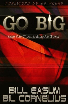 Bill Easum, Bill Cornelius - Go BIG!, Häftad