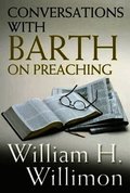 Conversations with Barth on Preaching