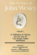 The Works: v. 7 Collection of Hymns for the Use of the People Called Methodists