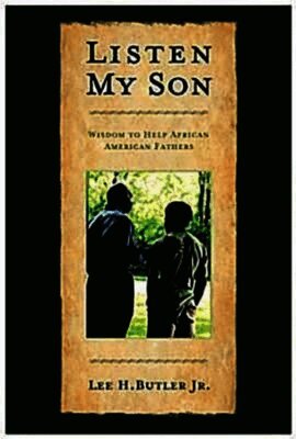 Lee H. Jr. Butler - Listen My Son, Häftad