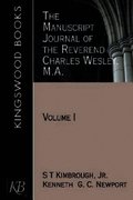 The Manuscript Journal of the Reverend Charles Wesley, M.A.: Volume 1