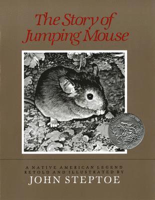 John Steptoe - The Story of Jumping Mouse, Häftad