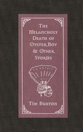 Melancholy Death Of Oyster Boy
