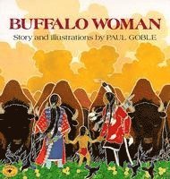 Paul Goble - Buffalo Woman, Häftad