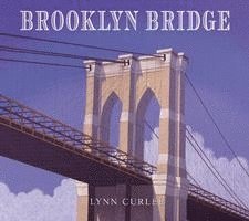 Lynn Curlee - Brooklyn Bridge, Inbunden. Tillgänglighet: Tillfälligt slut