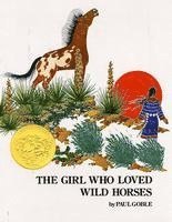 Paul Goble - The Girl Who Loved Wild Horses, Inbunden