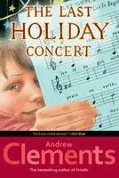 Andrew Clements - The Last Holiday Concert, Häftad. Tillgänglighet: Lägg i varukorg