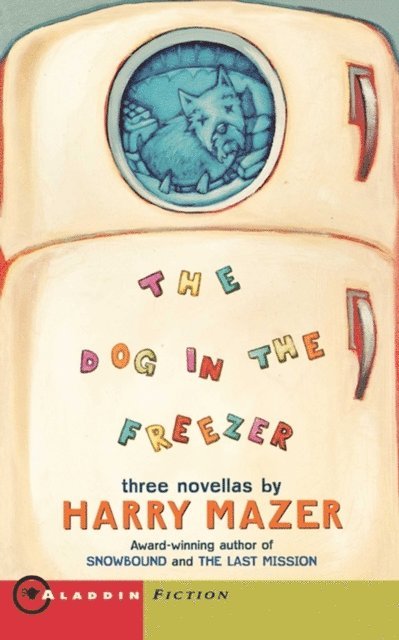 Harry Mazer - Dog in the Freezer, E-bok