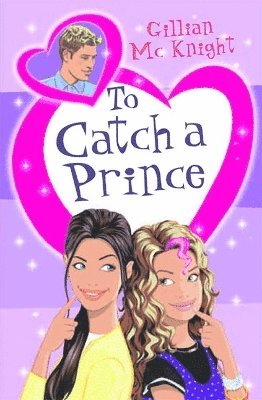Gillian McKnight - To Catch a Prince, Häftad
