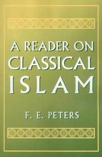 A Reader on Classical Islam