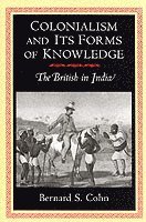 Colonialism and Its Forms of Knowledge av Bernard S Cohn