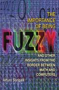 Importance of Being Fuzzy