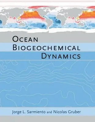 Jorge L. Sarmiento, Nicolas Gruber - Ocean Biogeochemical Dynamics, Inbunden. Tillgänglighet: Lägg i varukorg