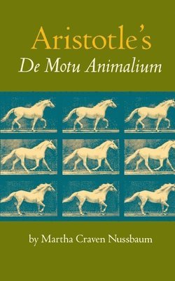 Aristotle's De Motu Animalium av Martha C Nussbaum