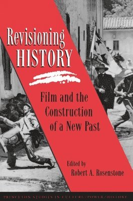 Revisioning History av Robert A Rosenstone