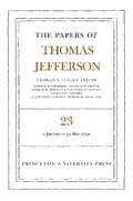 Papers of Thomas Jefferson, Volume 23
