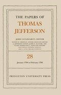 Papers of Thomas Jefferson, Volume 28