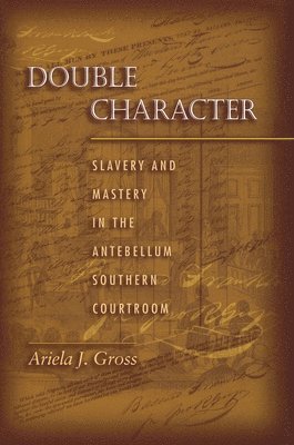 Ariela J. Gross - Double Character, Inbunden