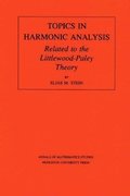 Topics in Harmonic Analysis Related to the Littlewood-Paley Theory