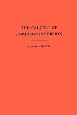 Calculi of Lambda-Conversion