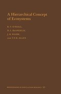 A Hierarchical Concept of Ecosystems. (MPB-23), Volume 23