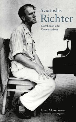 Bruno Monsaingeon - Sviatoslav Richter: Notebooks and Conversations, Häftad