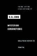 The Collected Works of C.G. Jung: v. 14 Mysterium Coniunctionis