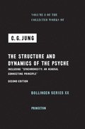 The Collected Works of C.G. Jung: v. 8 Structure and Dynamics of the Psyche