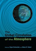The Global Circulation of the Atmosphere