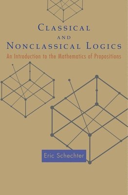 Eric Schechter - Classical and Nonclassical Logics, Inbunden. Tillgänglighet: Lägg i varukorg