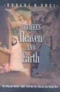 Between Heaven and Earth